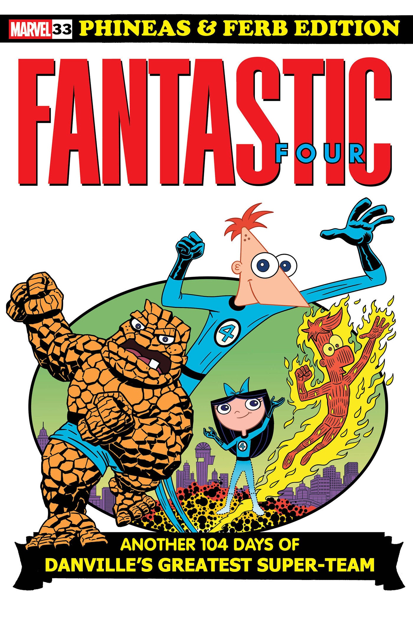 FANTASTIC FOUR #33 DAN POVENMIRE PHINEAS AND FERB VARIANT